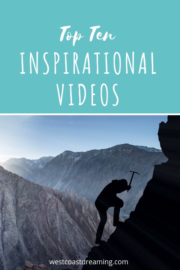Top 10 inspirational videos | West Coast Dreaming