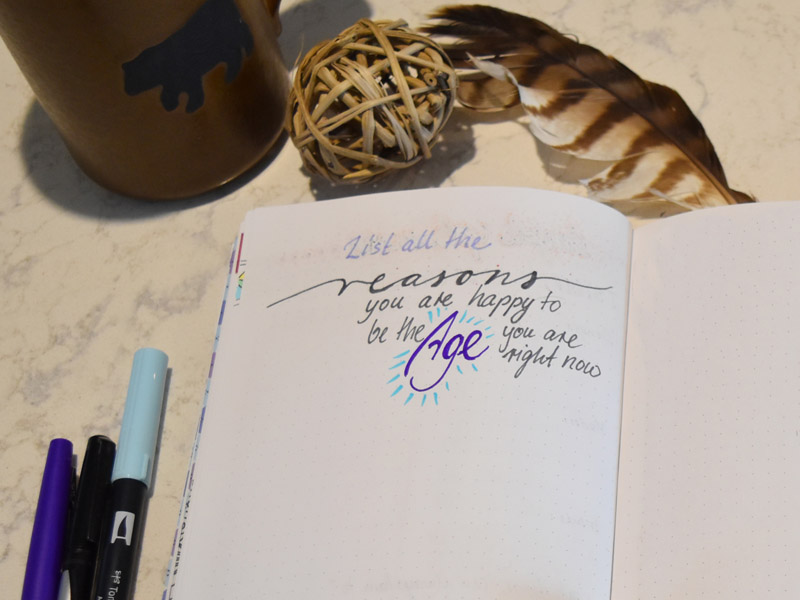 Reasons to be happy about my age | Self-Care | Bujo