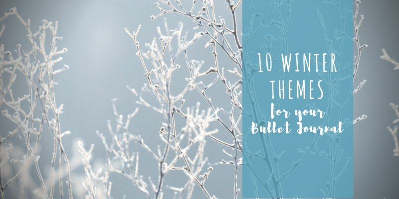 10 winter themes for your bullet journal | www.westcoastdreaming.com/10-winter-themes-bujo
