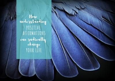 Positive affirmations can radically change your life