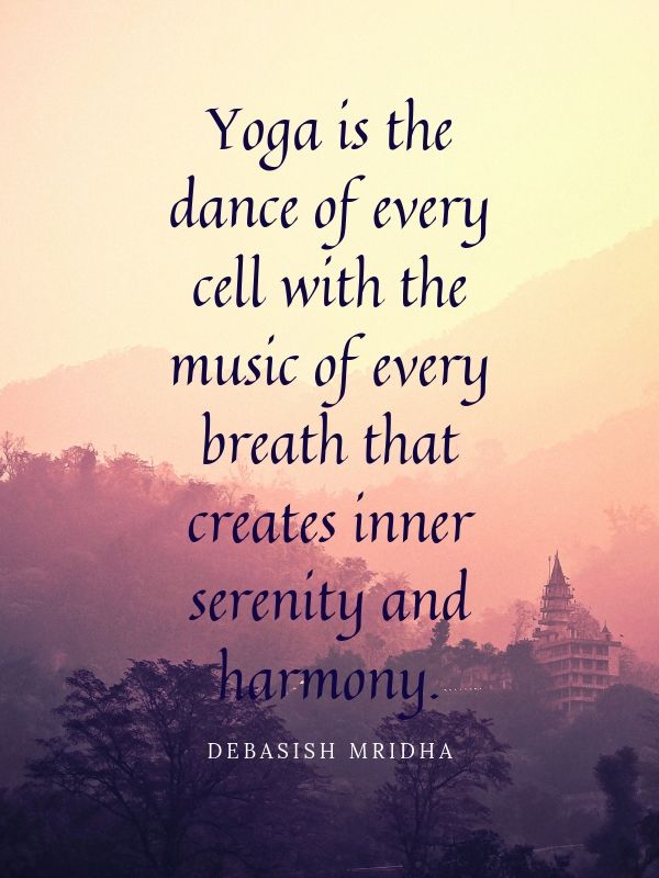 yoga quote_dance | https://westcoastdreaming.com/30-yoga-quotes/ 