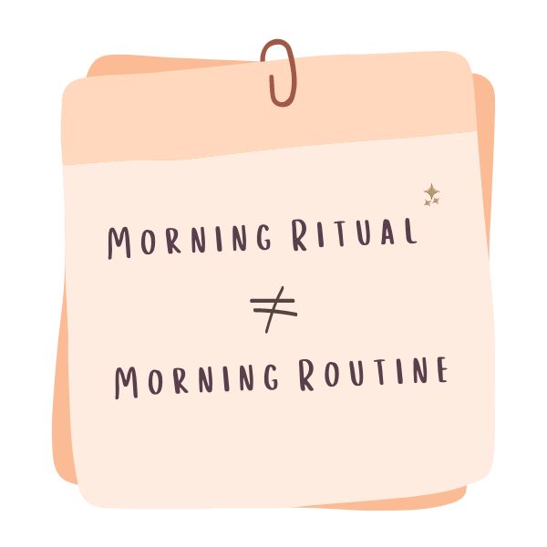 morning routine does not equal morning ritual